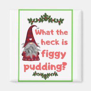 Weihnachtsgeschenk Ideen, WAS DIE HECK ist FIGGY P Magnet