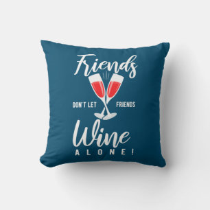 Weihnachtsgeschenk Lass Freunde Wein nicht allei Kissen