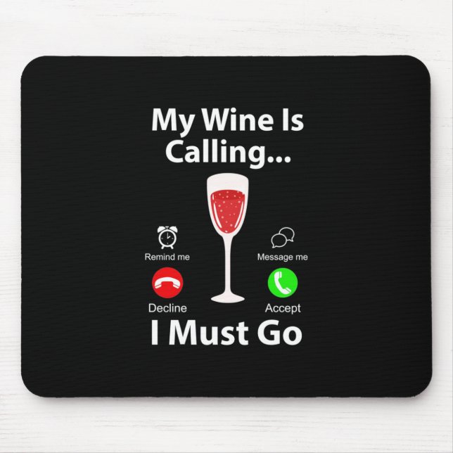 Weihnachtsgeschenk | Mein Wein ruft und ich muss g Mousepad (Vorne)
