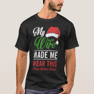 Weihnachtsgeschenk Meine Ehefrau hat mich das trag T-Shirt