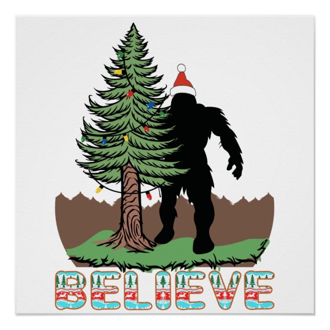 Weihnachtsgeschenke für Bigfoot | Glaube Bigfoot Poster (Vorderseite)