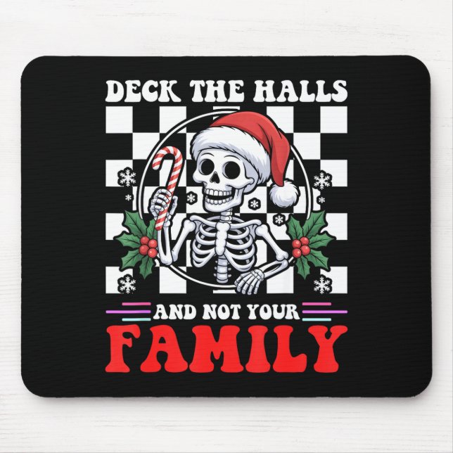 Weihnachtshumor Schmückt die Hallen, nicht eure Fa Mousepad (Vorne)