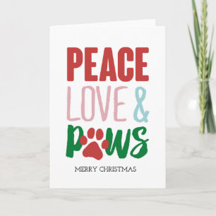 Weihnachtshund Puns Santa Dogs Peace Liebe und Paw Karte
