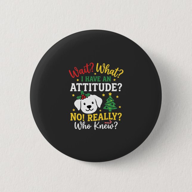 Weihnachtshund Stimmung Feiertags Humor Button (Vorderseite)