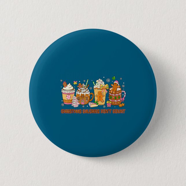 Weihnachtskalorien zählen nicht Lustiger Weihnacht Button (Vorderseite)