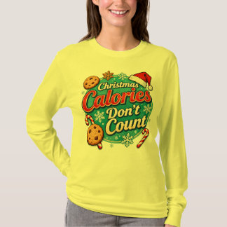 Weihnachtskalorien zählen nicht lustiger Weihnacht T-Shirt