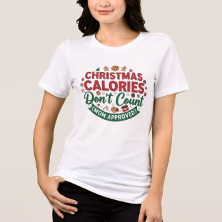 Weihnachtskalorien zählen nicht Mama-Shirt Tri-Blend Shirt