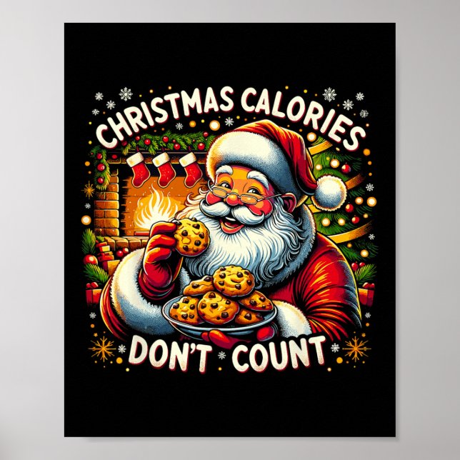 Weihnachtskalorien zählen nicht - Santa Cookie T-S Poster (Vorne)