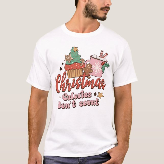 Weihnachtskalorien zählen nicht Shirt, lustiger Ch T-Shirt (Vorderseite)