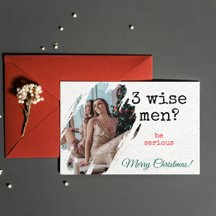 Weihnachtskarte – "3 Weise Männer? Seid ernsthaft" Feiertagskarte