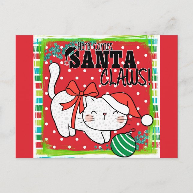 Weihnachtskatze Hier kommt Santa Claws Niedlich Fu Postkarte (Vorderseite)