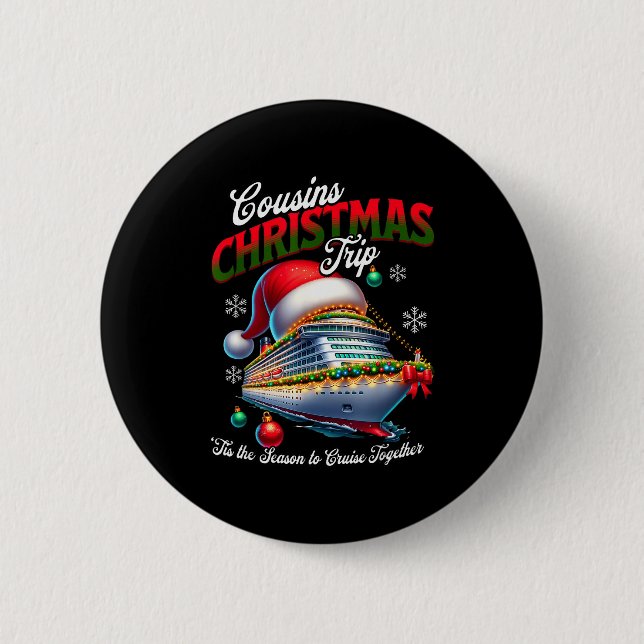 Weihnachtskreuzfahrtschiff passende Cousins Reise  Button (Vorderseite)