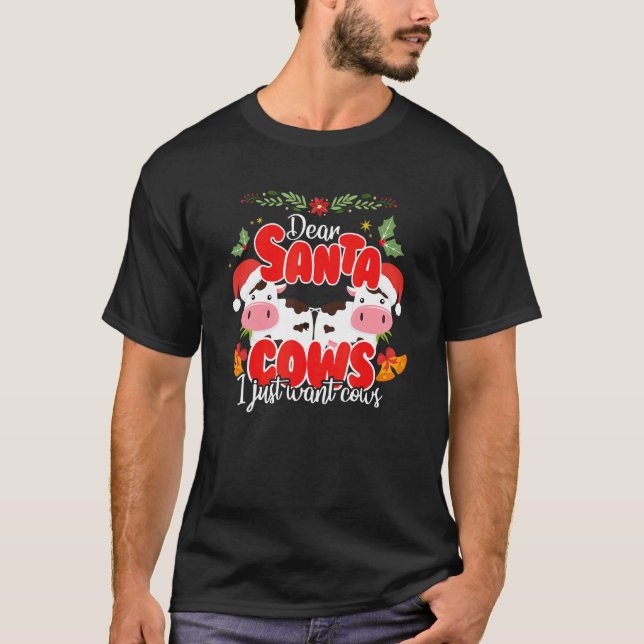 Weihnachtskuh T-Shirt Lieber Santa Kühe Ich Will N (Vorderseite)