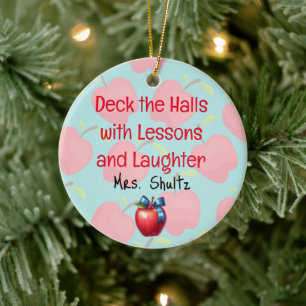 Weihnachtslehrer "Deck the Halls" Keramik Ornament