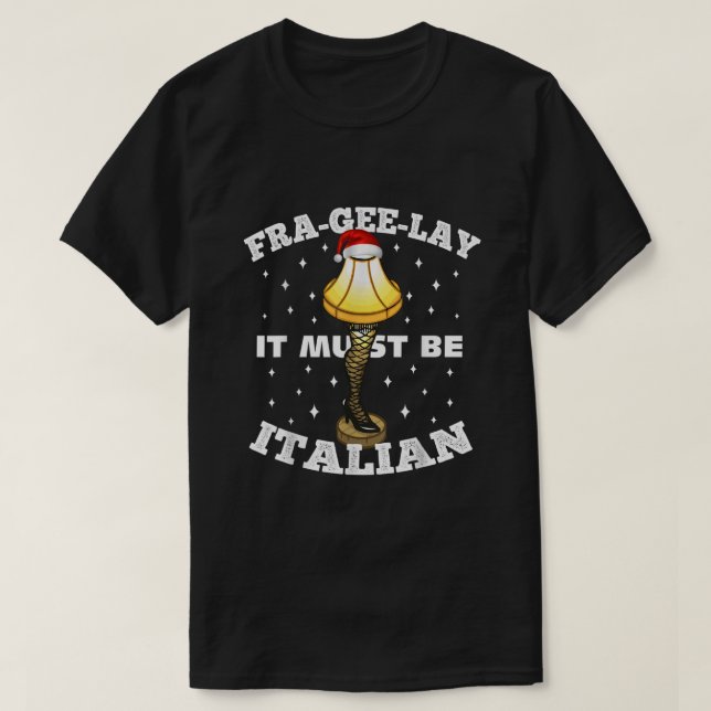 Weihnachtsleuchte FRAGEELALAY Es muss italienisch  T-Shirt (Design vorne)