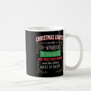Weihnachtslichter wie Coworker Office Joke Funny Kaffeetasse