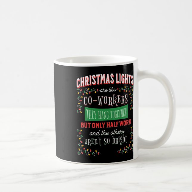 Weihnachtslichter wie Coworker Office Joke Funny Kaffeetasse (Rechts)