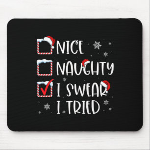 Weihnachtsliste Nett Unartig Ich schwöre ich habe Mousepad
