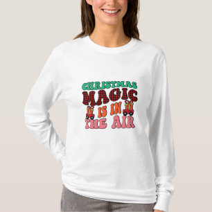 Weihnachtsmagie ist in der Luft T-Shirt