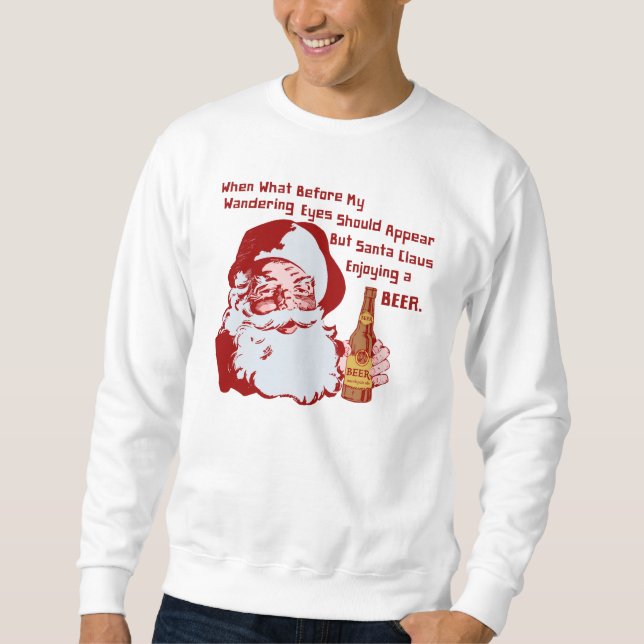 Weihnachtsmann-Bier-lustiges Weihnachtsgedicht Sweatshirt (Vorderseite)
