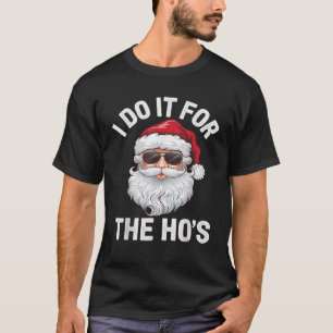 Weihnachtsmann Der Ho s Lustige Weihnachtsgeschenk T-Shirt