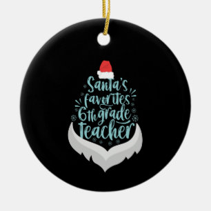 Weihnachtsmann der Lieblingsklasse 6. Klasse Lehre Keramik Ornament