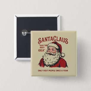 Weihnachtsmann hat die richtige Idee Lustige Weihn Button
