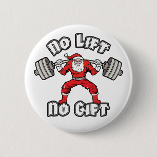 Weihnachtsmann - Kein Aufzug, kein Geschenk Button