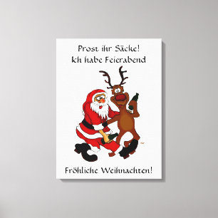 Weihnachtsmann mit Elch - Prost ihr Säcke! Leinwanddruck