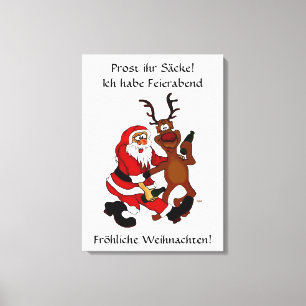 Weihnachtsmann mit Elch - Prost ihr Säcke! Leinwanddruck