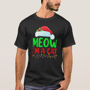Weihnachtsmann Mütze Miauen Ich Bin Eine Katze Wei T-Shirt