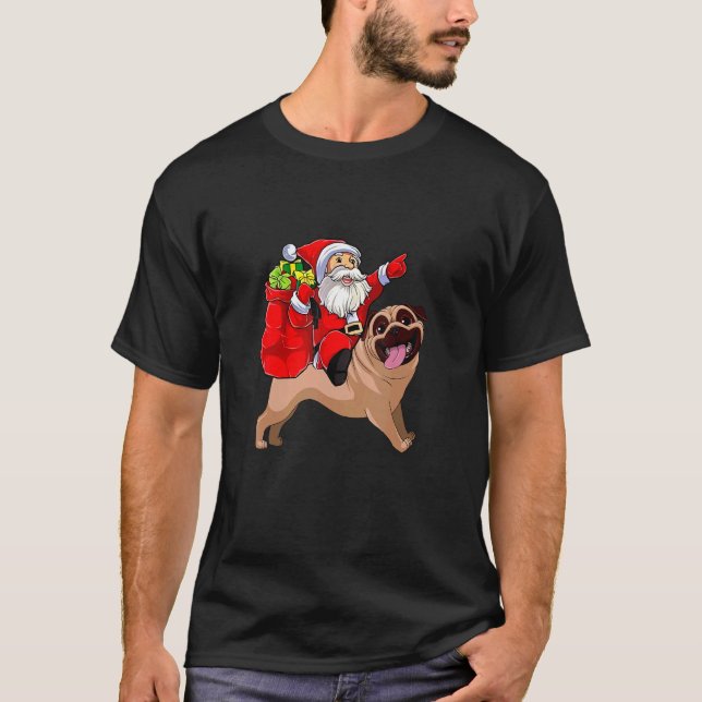 Weihnachtsmann Santa Claus reitet Pug-Hund Xmas Sc T-Shirt (Vorderseite)