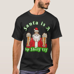 Weihnachtsmann und Bier Weihnachten "Top Shelf Elf T-Shirt