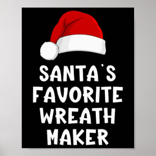 Weihnachtsmanns Lieblings-Kranz-Hersteller Lustige Poster