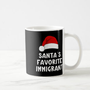 Weihnachtsmanns Lieblingsimmigrant Lustiger Weihna Kaffeetasse