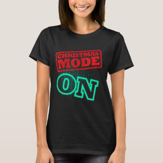 Weihnachtsmodus aktiviert T-Shirt