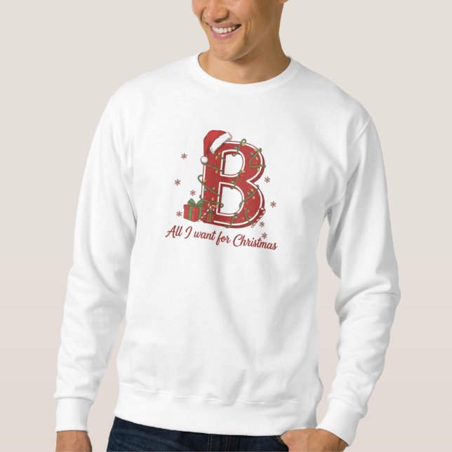 Weihnachtsmonogramm-Design mit Buchstabe B Sweatshirt (Vorderseite)