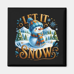 Weihnachtsmotiv Lass es schneien Süßer Schneemann Magnet