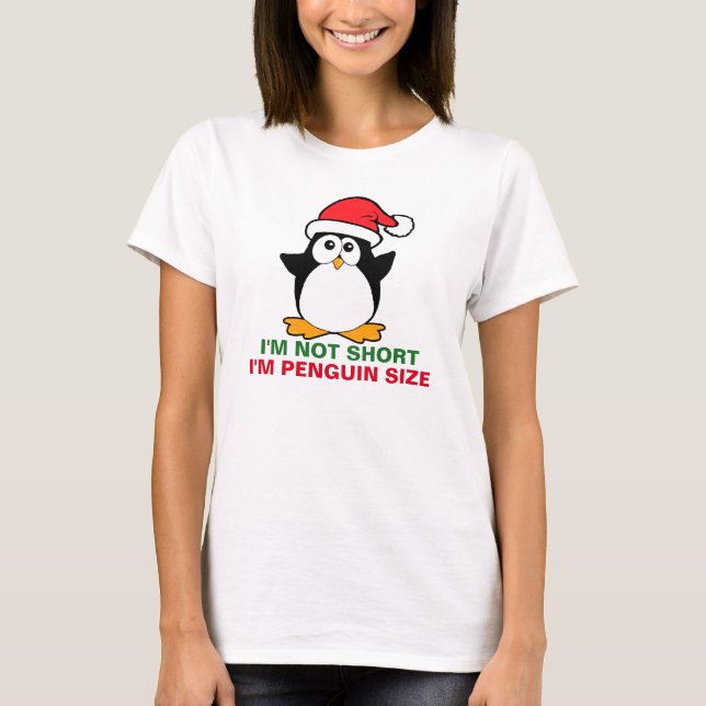 WeihnachtsPenguin bin- ich nicht ich bin T-Shirt (Vorderseite)