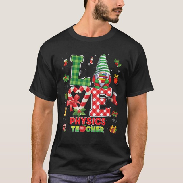 Weihnachtsphysik Lehrer Gnome Candy Cane Ug Liebe T-Shirt (Vorderseite)
