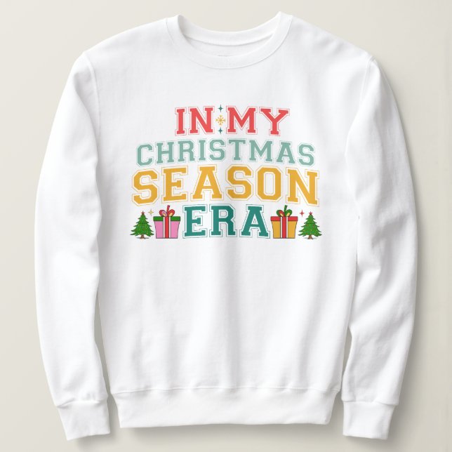 Weihnachtssaison Era Uni Sweater Sweatshirt (Design vorne)