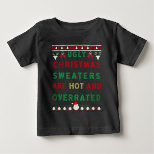 Weihnachtssüßer sind heiß und überbewertet baby t-shirt