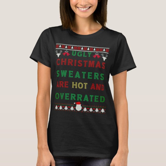 Weihnachtssüßer sind heiß und überbewertet T-Shirt (Vorderseite)