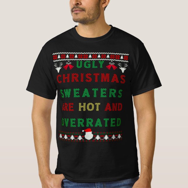 Weihnachtssüßer sind heiß und überbewertet T-Shirt (Vorderseite)