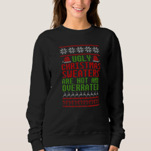 Weihnachtssüßer sind heiß und überbewertet X MAA Sweatshirt