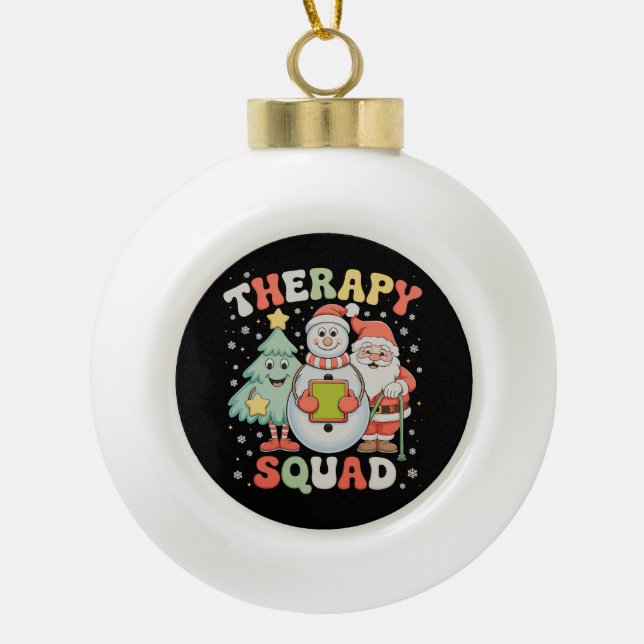 Weihnachtstherapie Squad SLP OT PT Crew Weihnachte Keramik Kugel-Ornament (Vorderseite)
