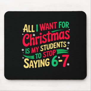 Weihnachtswunsch ist, dass meine Schüler aufhören  Mousepad