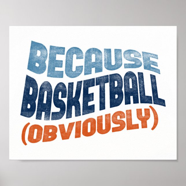 Weil Basketball Poster - Funny Basketball Kunst (Vorne)