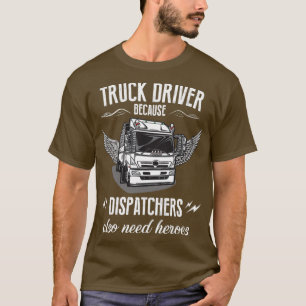 Weil die Dispatcher auch Helden brauchen T-Shirt