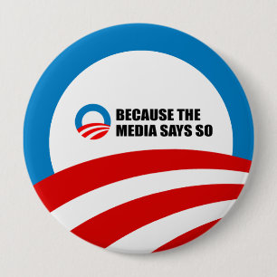 WEIL DIE MEDIEN DAS SAGEN. BUTTON